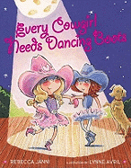 Every Cowgirl Needs Dancing Boots