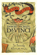 Da Wild, Da Crazy, Da Vinci