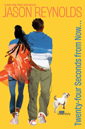 Twenty-Four Seconds from Now...: A Love Story