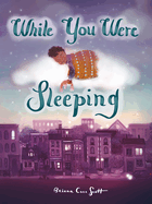 While You Were Sleeping