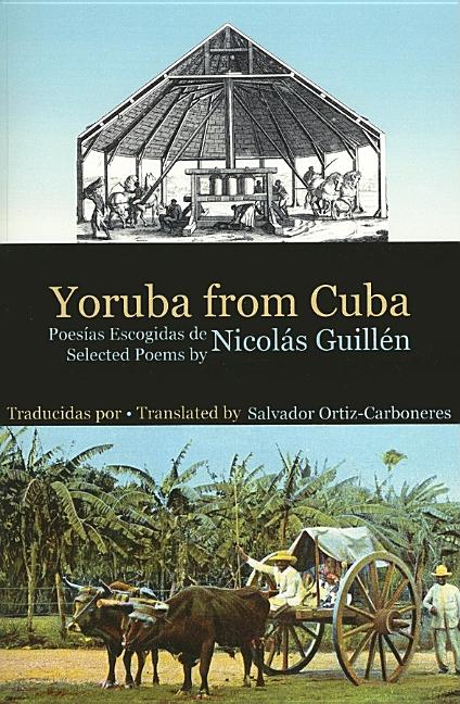 Yoruba from Cuba: Selected Poems of Nicolás Guillén