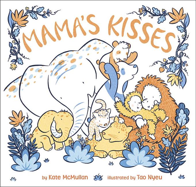 Mama's Kisses