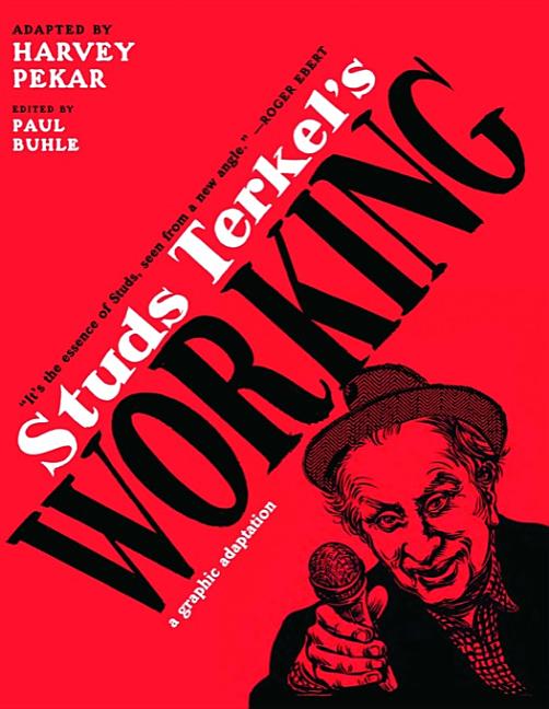 Studs Terkel's Working: A Graphic Adaptation