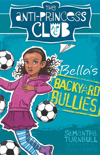 Bella's Backyard Bullies