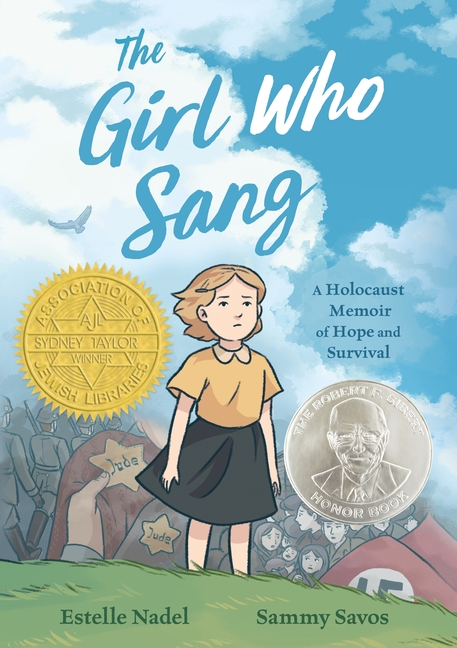 Girl Who Sang, The: A Holocaust Memoir of Hope and Survival