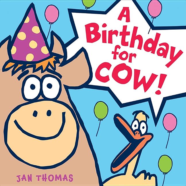 A Birthday for Cow!