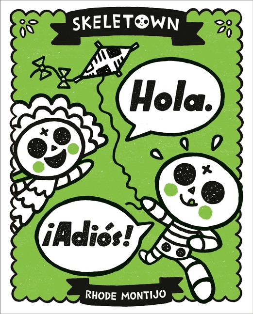 Hola. ¡Adiós!