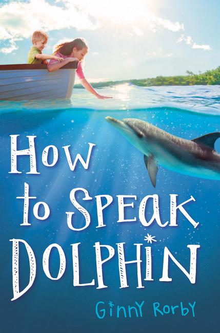How to Speak Dolphin