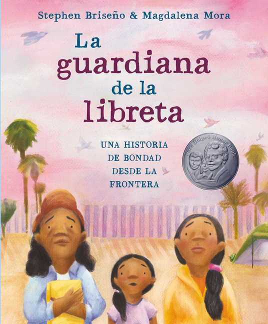 La guardiana de la libreta: Una historia de bondad desde la frontera
