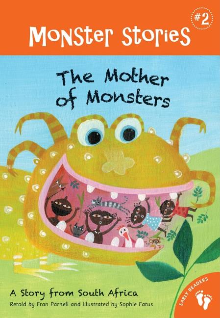 Mother of Monsters: A Story from South Africa