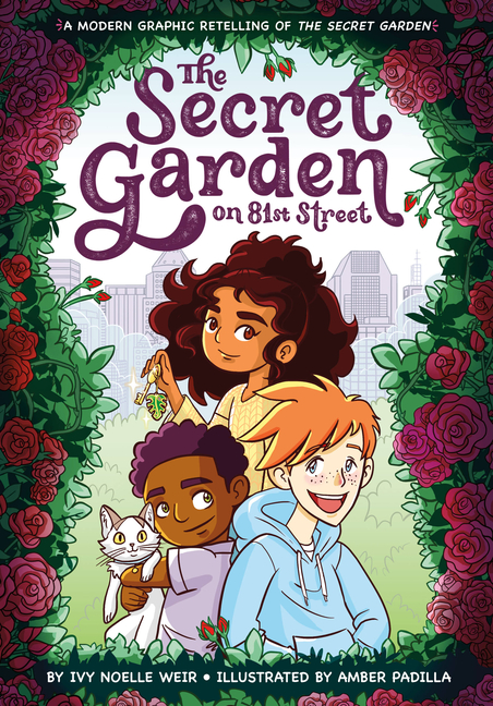 Secret Garden on 81st Street, The: A Modern Graphic Retelling of the Secret Garden