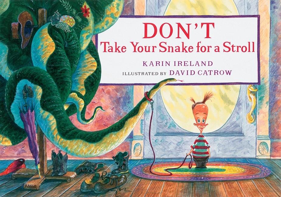 Don't Take Your Snake for a Stroll