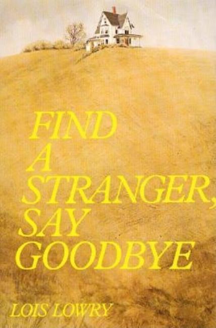 Find a Stranger, Say Goodbye