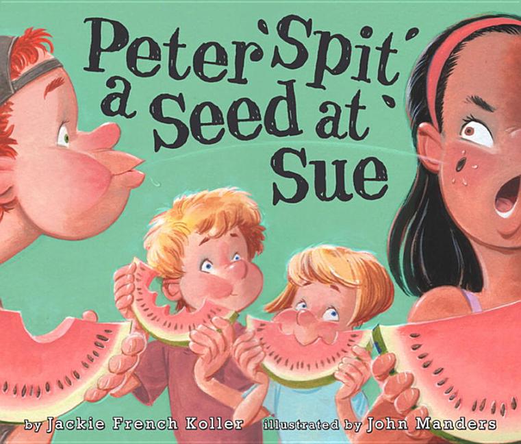 Peter Spit a Seed at Sue