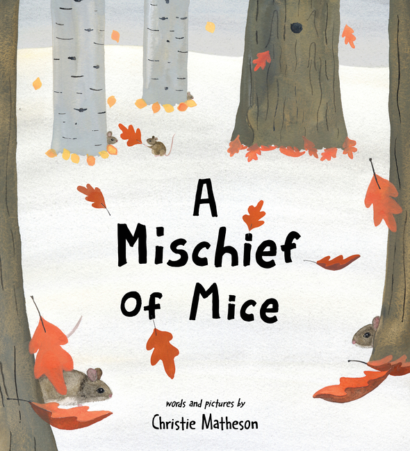 Mischief of Mice, A
