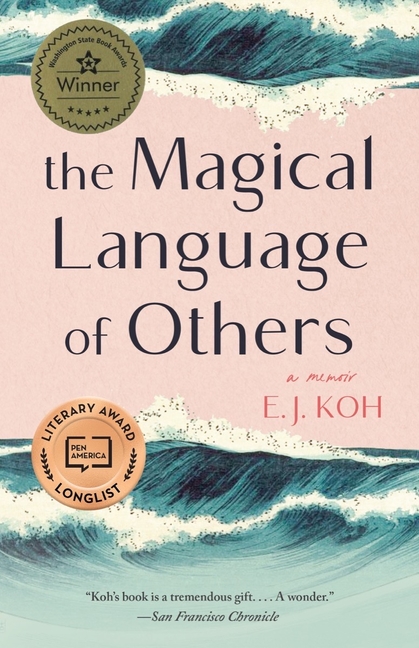 Magical Language of Others, The: A Memoir