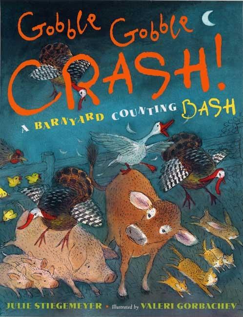 Gobble Gobble Crash!: A Barnyard Counting Bash