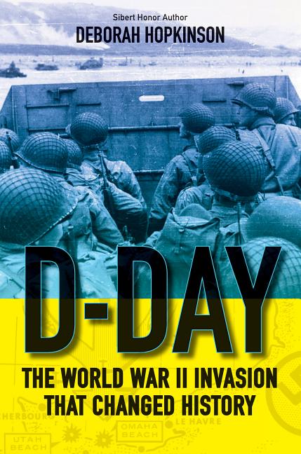D-Day: The World War II Invasion That Changed History