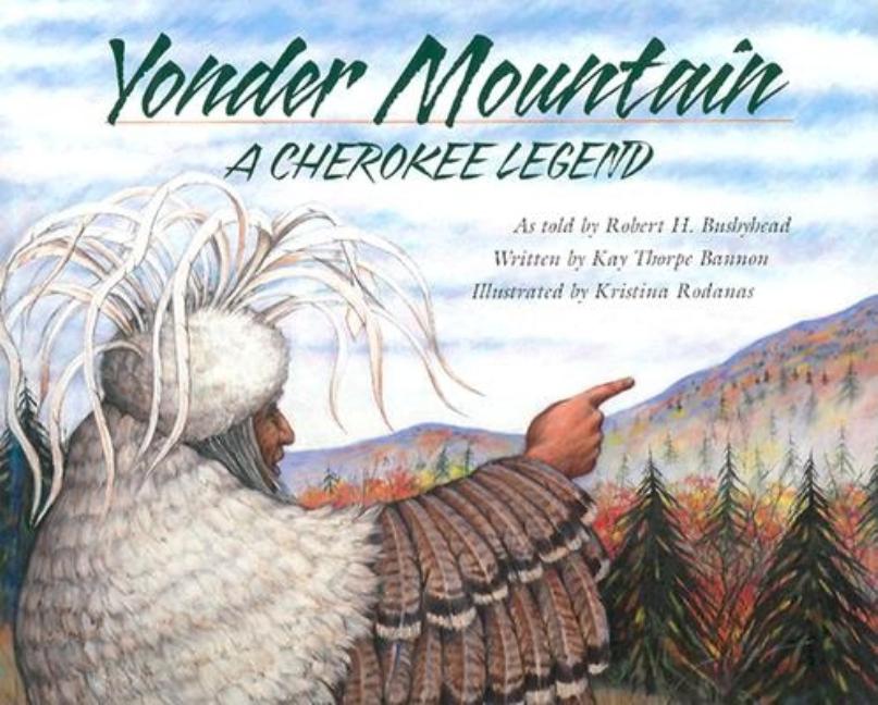 Yonder Mountain: A Cherokee Legend