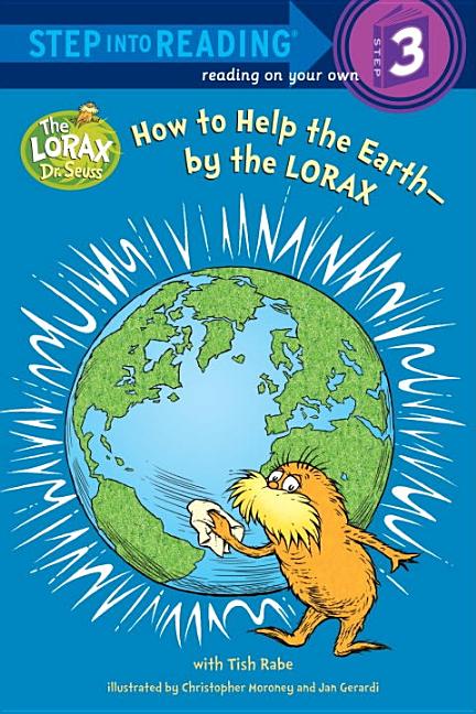 How to Help the Earth--by the Lorax