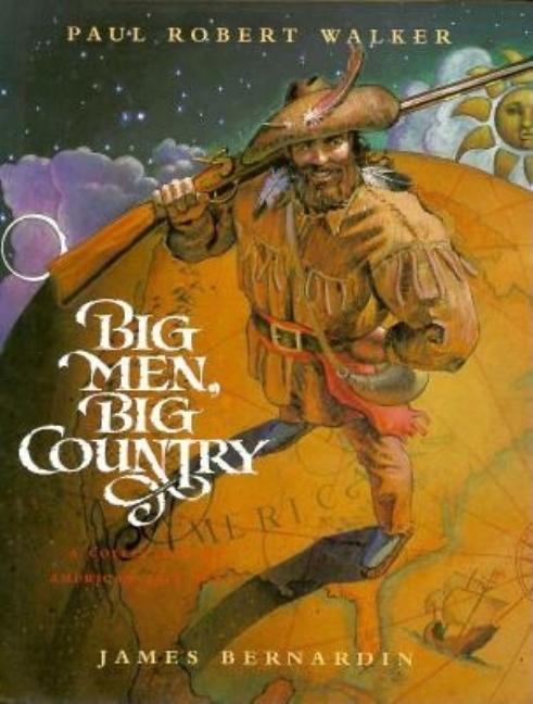 Big Men, Big Country: A Collection of American Tall Tales