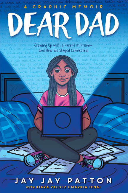 Dear Dad: Growing Up with a Parent in Prison -- And How We Stayed Connected