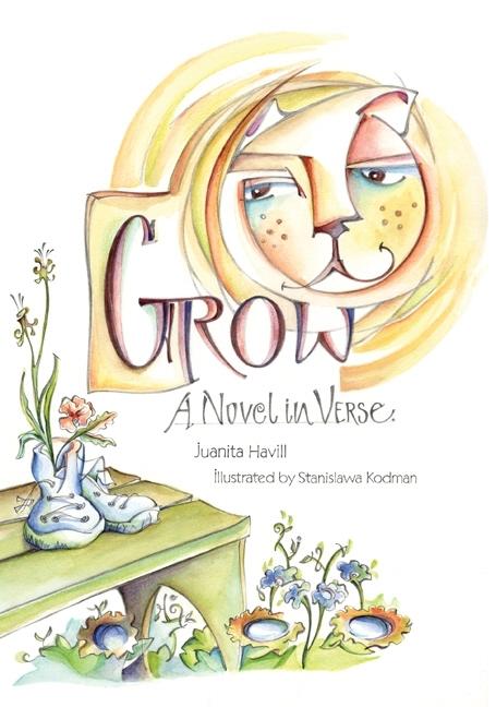 Grow: A Novel in Verse