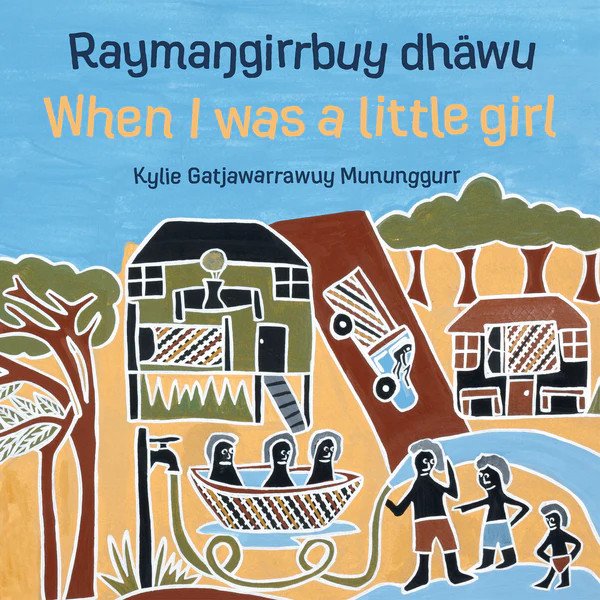 Raymaŋgirrbuy dhäwu / When I Was a Little Girl