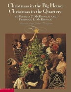 Christmas in the Big House, Christmas in the Quarters